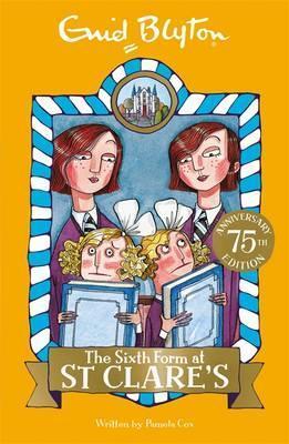 The Sixth Form at St Clare’s: Book 9