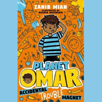 Planet Omar: Accidental Trouble Magnet: Book 1
