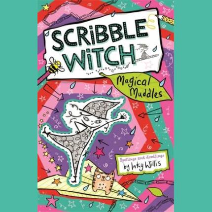 Scribble Witch: Magical Muddles: Book 2