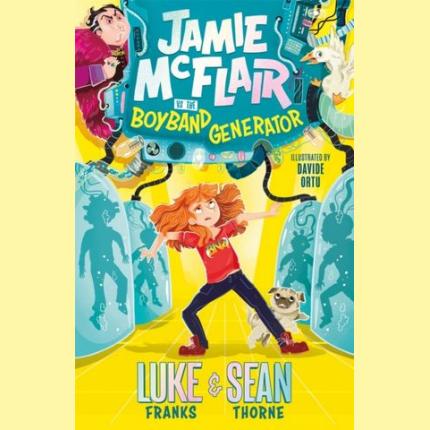 Jamie McFlair Vs The Boyband Generator: Book 1