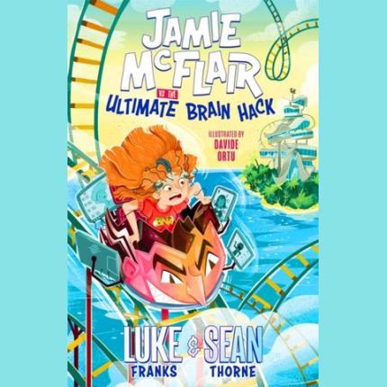 Jamie McFlair Vs The Ultimate Brain Hack: Book 2
