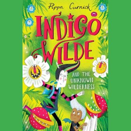 Indigo Wilde and the Unknown Wilderness: Book 2