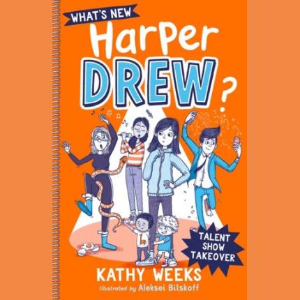 What’s New, Harper Drew?: Talent Show Takeover: Book 2