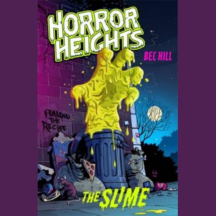 Horror Heights: The Slime: Book 1