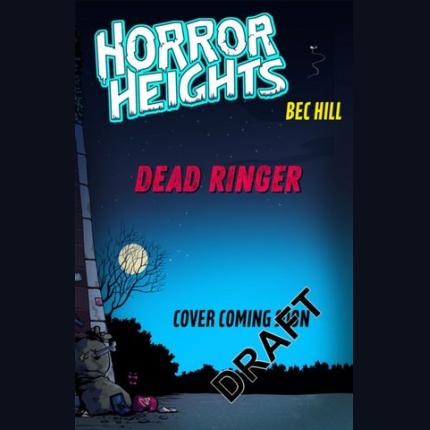 Horror Heights: Dead Ringer: Book 3