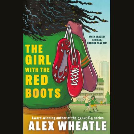 The Girl with the Red Boots: A powerful story of family, friendship and football