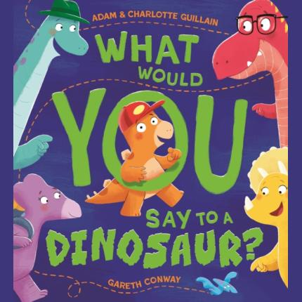 What Would You Say to a Dinosaur?