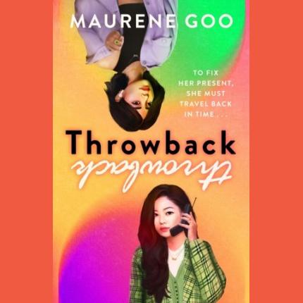 Throwback: A thrilling new YA time-travel romance