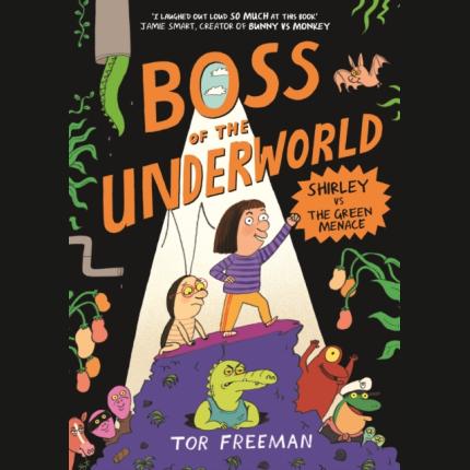 Boss of the Underworld 1:Shirley vs the Green Menace