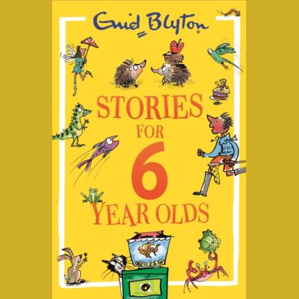 Stories for Six-Year-Olds