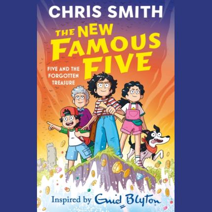 The New Famous Five: Five and the Forgotten Treasure: Book 1