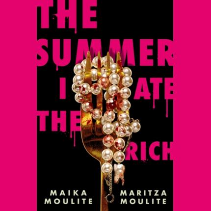 The Summer I Ate The Rich
