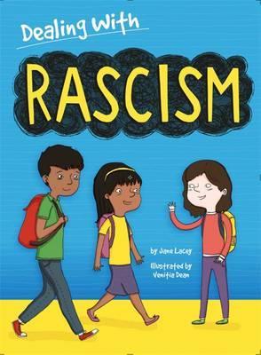 Dealing With…: Racism