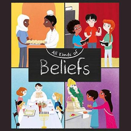 All Kinds of: Beliefs