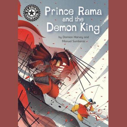 Reading Champion: Prince Rama and the Demon King: Independent Reading 17