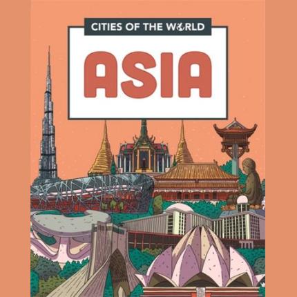 Cities of the World: Cities of Asia