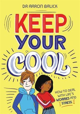 Keep Your Cool: How to Deal with Life’s Worries and Stress
