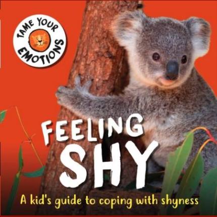 Tame Your Emotions: Feeling Shy