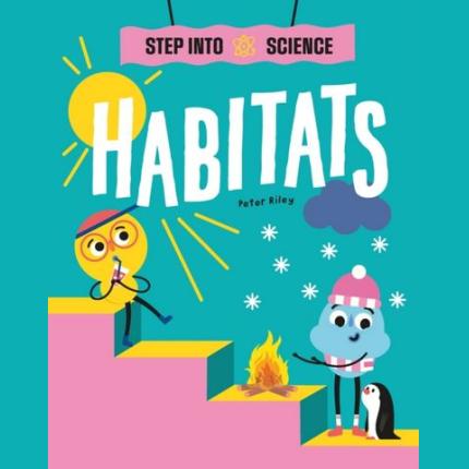 Step Into Science: Habitats