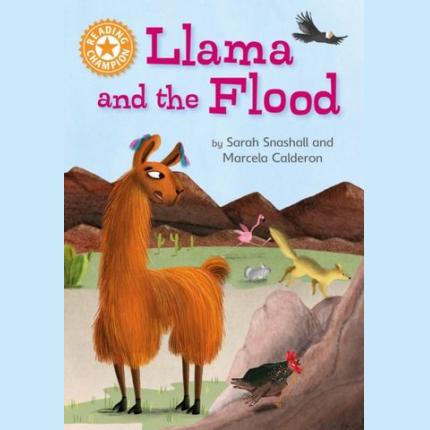 Reading Champion: Llama and the Flood: Independent Reading Orange 6