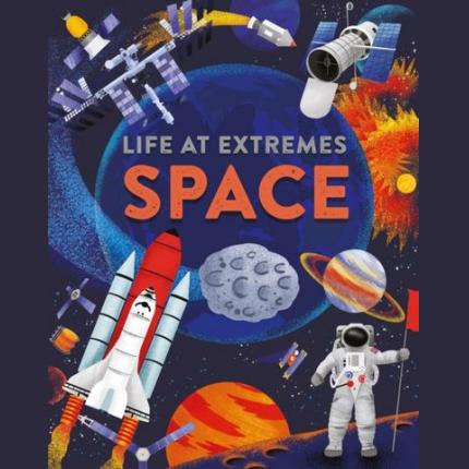 Life at Extremes: Space
