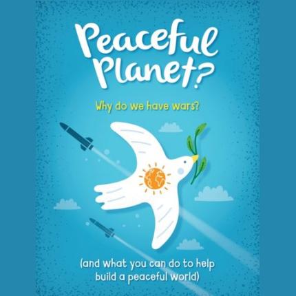 Peaceful Planet?
