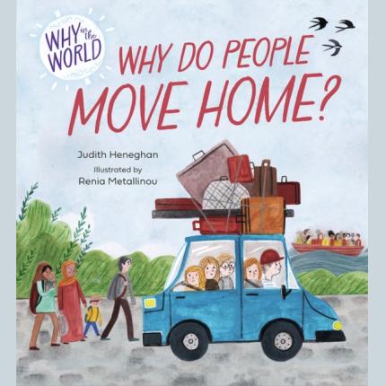 Why in the World: Why do People Move Home?
