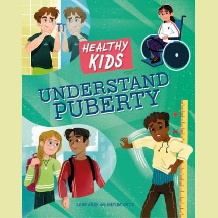 Healthy Kids: Understand Puberty