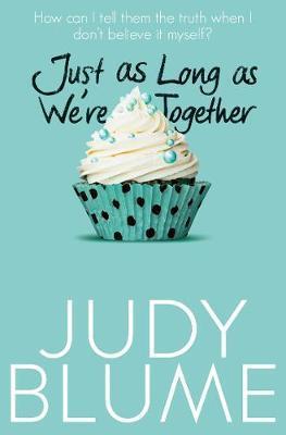 Just as Long as We’re Together