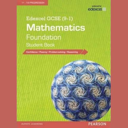 Edexcel GCSE (9-1) Mathematics: Foundation Student Book