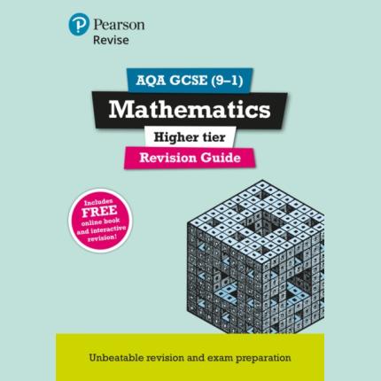 Pearson REVISE AQA GCSE (9-1) Maths Higher Revision Guide: For 2025 and 2026 exams – incl. free online edition