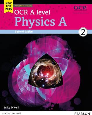 OCR A level Physics A Student Book 2 + ActiveBook