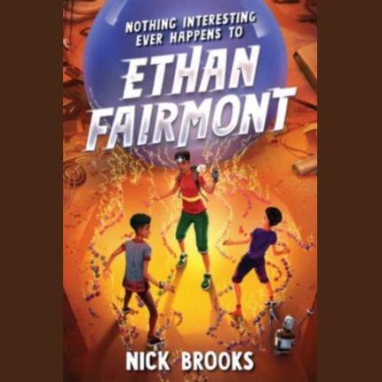 Nothing Interesting Ever Happens to Ethan Fairmont