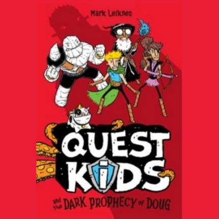 Quest Kids and the Dark Prophecy of Doug
