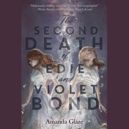 The Second Death of Edie and Violet Bond