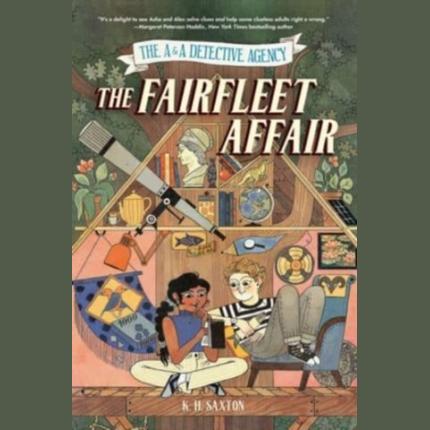 The A&A Detective Agency: The Fairfleet Affair