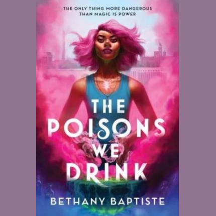 The Poisons We Drink
