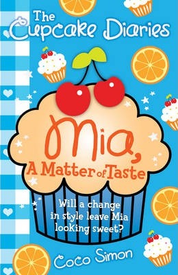 The Cupcake Diaries: Mia, a Matter of Taste