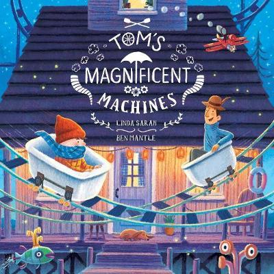 Tom’s Magnificent Machines