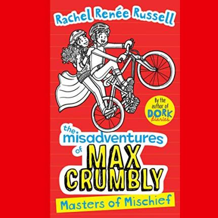 Misadventures of Max Crumbly 3: Masters of Mischief