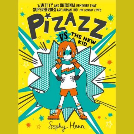 Pizazz vs the New Kid: The super awesome new superhero series!