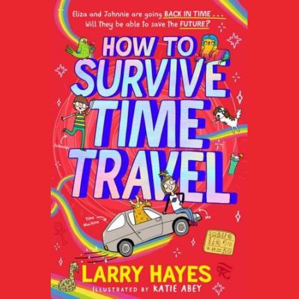 How to Survive Time Travel