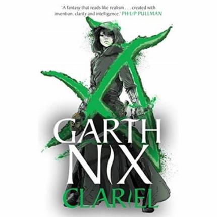 Clariel: Prequel to the internationally bestselling Old Kingdom fantasy series
