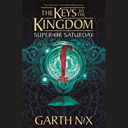 Keys to the Kingdom 6: Superior Saturday