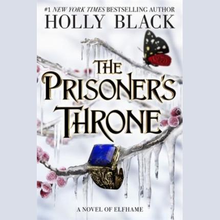 The Prisoner’s Throne: A Novel of Elfhame
