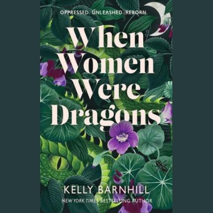 When Women Were Dragons