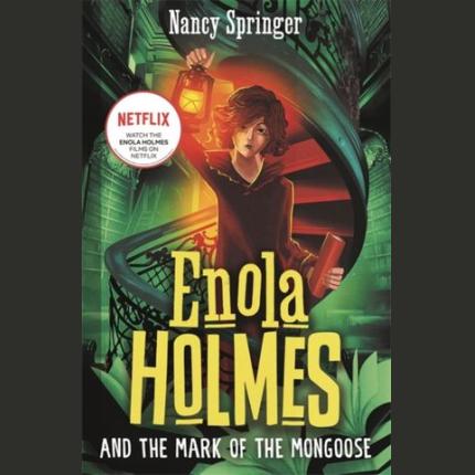 Enola Holmes and the Mark of the Mongoose (Book 9)