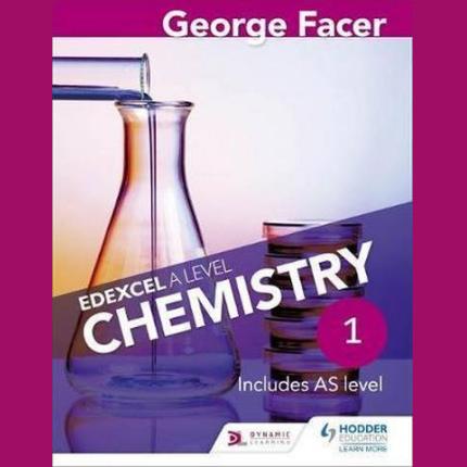 George Facer’s Edexcel A Level Chemistry Student Book 1