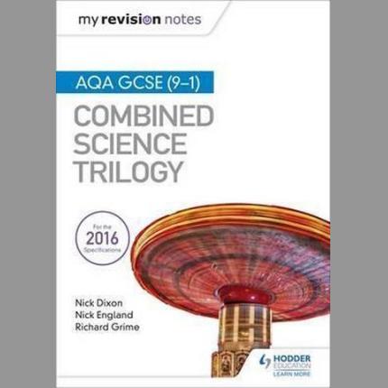 My Revision Notes: AQA GCSE (9-1) Combined Science Trilogy