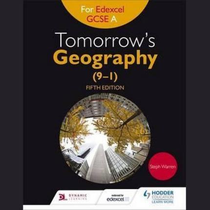 Tomorrow’s Geography for Edexcel GCSE A Fifth Edition
